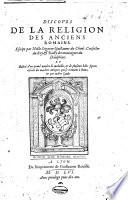 Discours sur la castrametation et discipline militaire des Romains, escript par noble seigneur Guillaume du Choul, conseiller du roy, & bailly des montaignes du Daulphine, Des bains et antiques exercitations grecques et romaines. De la religion des anciens Romains