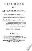 Discours sur le gouvernement, par Algernon Sidney. Traduits de l'Anglais, par P.A. Samson