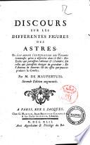 Discours sur les differentes figures des astres. Ou l'on donne l'explication des taches lumineuses qu'on a abservées dans le ciel..