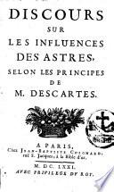 Discours sur les influences des astres selon les principes de M. Descartes