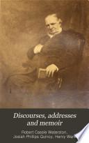 Discourses, addresses and memoir