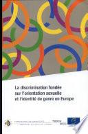 Discrimination fondée sur l’orientation sexuelle et l’identité de genre en Europe