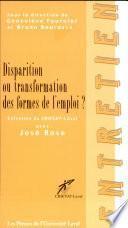 Disparition ou transformation des formes de l'emploi?