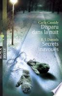 Disparu dans la nuit - Secrets inavoués (Harlequin Black Rose)
