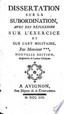 Dissertation sur la subordination, avec des réflexions sur l'exercice et sur l'art militaire