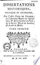 Dissertations historiques, politiques et littéraires, par le comte Octavien de Guasco,...