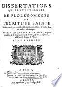 Dissertations qui peuvent servir de prolégomènes de l'Écriture Sainte