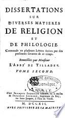 Dissertations sur diverses matières de religion et de philologie... Recueillies par M. l'abbé de Tilladet...