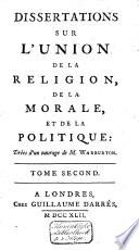 Dissertations Sur L'Union De La Religion, De La Morale, Et De La Politique