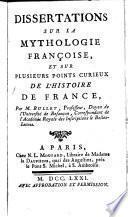 Dissertations sur la mythologie françoise