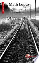 Dites-moi que je suis fou