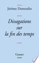 Divagations sur la fin des temps