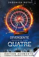 Divergente par Quatre - Edition augmentée