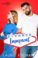 Divorce Imminent Tome 2