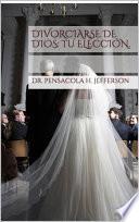 Livre Divorciarse de Dios: Tu elección.