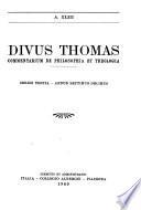Divus Thomas commentarium academiis et lycaeis scholasticam sectantibus inserviens