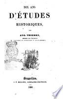 Dix ans d'études historiques par Aug. Thierry