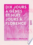 Dix jours à Gênes et huit jours à Florence