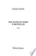 Dix jours en mars à Bruxelles