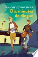 Dix minutes de dingue