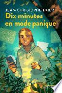 Dix minutes en mode panique