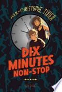 Dix minutes non-stop