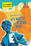 Dix minutes pour devenir a hero - collection Tip Tongue - A1 découverte - dès 10 ans