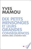 Dix petits mensonges et leurs grandes conséquences
