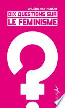 Dix questions sur le féminisme