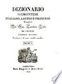 Dizionario piomontese, italiano, latino e francese, compilato dal sac. Casimiro Zalli ...