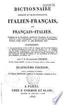 Dizionario portatile e di pronunzia francese-italiano, ed italiano-francese, composto sul vocabolario degli Accademici della Crusca,... racchiudente : 1° La pronunzia scritta al lato di ciascun vocabolo delle due lingue; 2° l'accento su tutte le parole italiane;...
