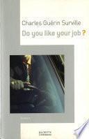 Do you like your job?