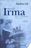 Docteure Irma 2, l'Indomptable