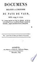 Documens relatifs à l'histoire du pays de Vaud, dès 1293 à 1750