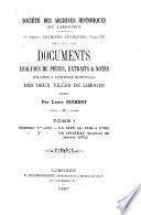 Documents analyses de pièces, extraits & notes relatifs à l'histoire municipale des deux villes de Limoges