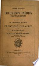 Documents inédits relatifs au Dauphiné: Montannel, A. de. La topographie militaire de la frontière des Alpes. 1875