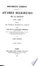 Documents inédits relatifs aux affaires religieuses de la France 1790 à 1800