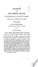 Documents inédits sur Obeïd Allah, fondateur de la dynastie Faitimite, traduits de la chronique d! Ibn Hammâd par [Jacques Auguste] Cherbonneau