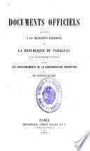 Documents officiels relatifs à la médiation pacifique de la république du Paraguay dans le différend existant entre les gouvernements de la Confédération Argentine et de Buenos-Ayres