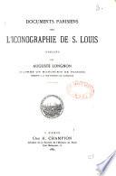 Documents parisiens sur l'iconographie de S. Louis