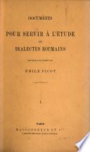 Documents pour servir à l'étude des dialectes roumains