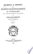 Documents & rapports de la Société Royale Paléontologique & Archéologique de l'Arrondissement Judiciaire de Charleroi