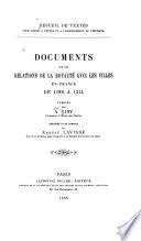 Documents sur les relations de le royauté avec les villes en France de 1180 à 1314