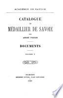 Documents ... v.1-7: Catalogue du médaillier de Savoie, par André Perrin. 1883