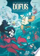 Dofus - La BD du film - Julith et Janash