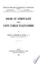 Dogme et spiritualité chez saint Cyrille d'Alexandrie