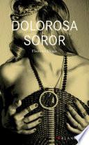Dolorosa soror