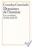 Domaines de l'Homme, Les Carrefours du labyrinthe