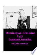 Domination féminine Vol3 Soumission masculine