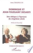 Dominique et Jean-Toussaint Desanti